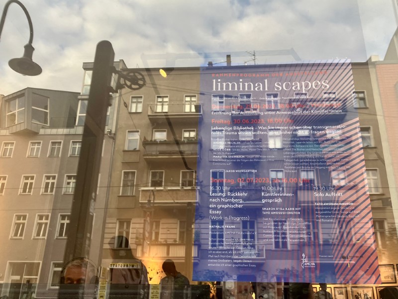 Poster  of the exhibition “liminal scapes”, who dealt with transgenerational trauma from an artistic point of view. Berlin in summer 2023.